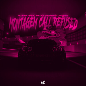 Montagem Call Refused (Explicit) dari DJ Bosão Original