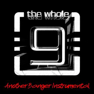 The Whole 9的專輯Another Banger (Instrumental)