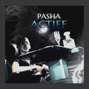 收聽Pasha的Actief (Explicit)歌詞歌曲