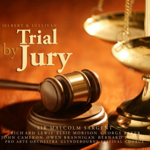 ดาวน์โหลดและฟังเพลง Trial By Jury พร้อมเนื้อเพลงจาก Pro Arte Orchestra