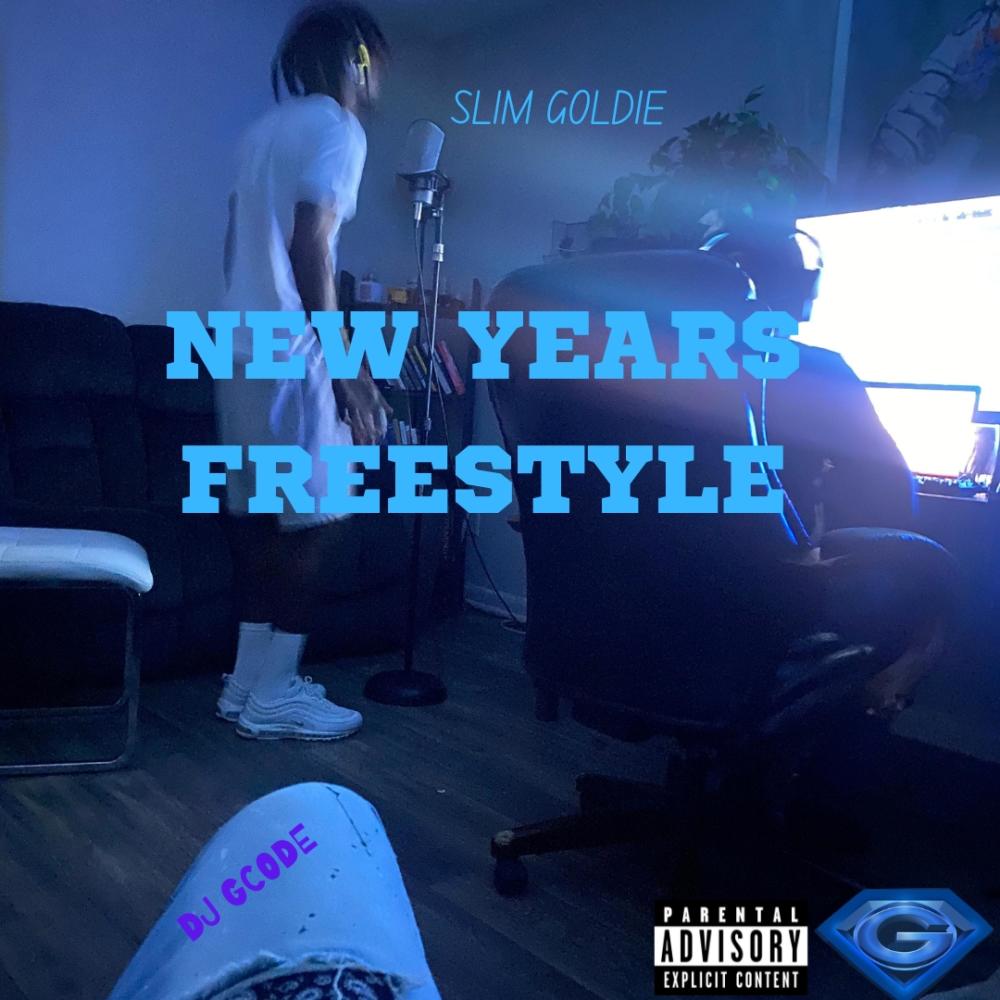 New Years Freestyle (feat. Slim Goldie) (Explicit)