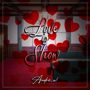 André - A!的专辑Love is Show (From "Kaguya-Sama: Love is War")