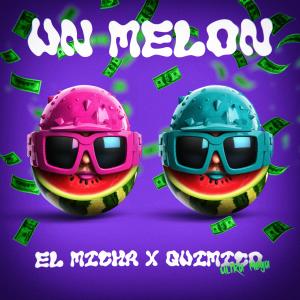 Album Un Melon (Explicit) from El Micha