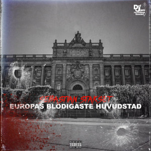 Sebastian Stakset的專輯Europas Blodigaste Huvudstad (Explicit)
