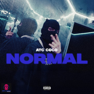 Listen to Normal (Explicit) song with lyrics from ATC Coco