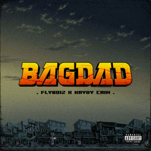 Album Bagdad (Explicit) from Flyboiz