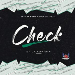 收聽Da Captain的Check (Explicit)歌詞歌曲