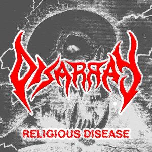 Disarray的專輯Religious Disease – Single