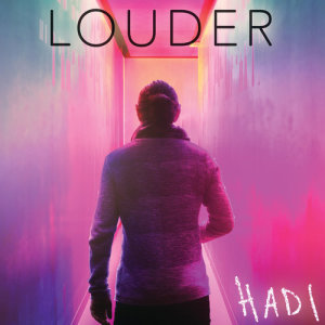 收聽Hadi的LOUDER歌詞歌曲