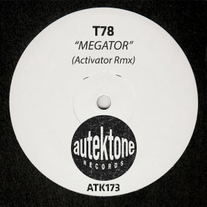 Album Megator (Activator Rmx) oleh T78