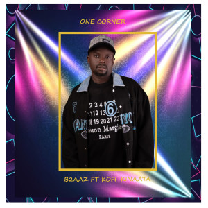 Listen to One Corner song with lyrics from B2AAZ