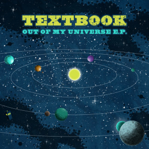 Textbook的專輯Out Of My Universe