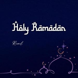 Dengarkan Holy Ramadan lagu dari Ramol dengan lirik