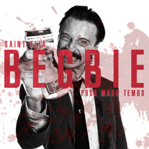 Listen to Begbie (Explicit) song with lyrics from Saint Elia