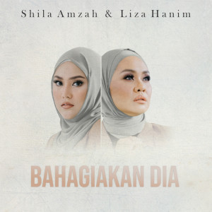 收听Shila Amzah的Bahagiakan Dia歌词歌曲