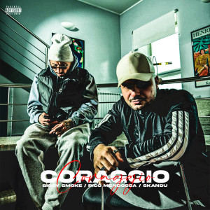 ดาวน์โหลดและฟังเพลง Coraggio (Explicit) พร้อมเนื้อเพลงจาก Biggy Smoke