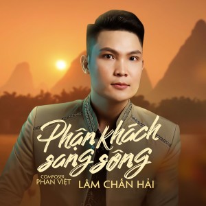 Album Phận Khách Sang Sông from Lâm Chấn Hải