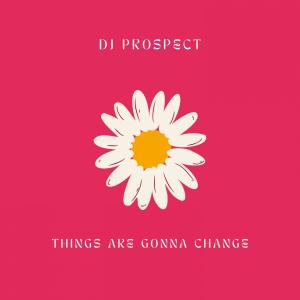 Album Things Are Gonna Change from 