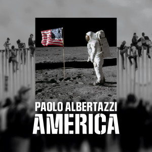 Listen to America song with lyrics from Paolo Albertazzi