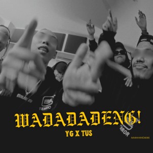 YGxTUS的專輯WADADADENG!