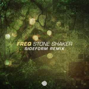 Stone Shaker (Sideform Remix) dari Freq