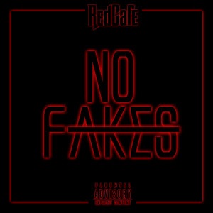 Red Cafe的專輯No Fakes (Explicit)