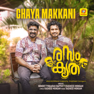 Album Chaya Makkani (From"Rasamkritha") from Kondottykkaran Bapputty