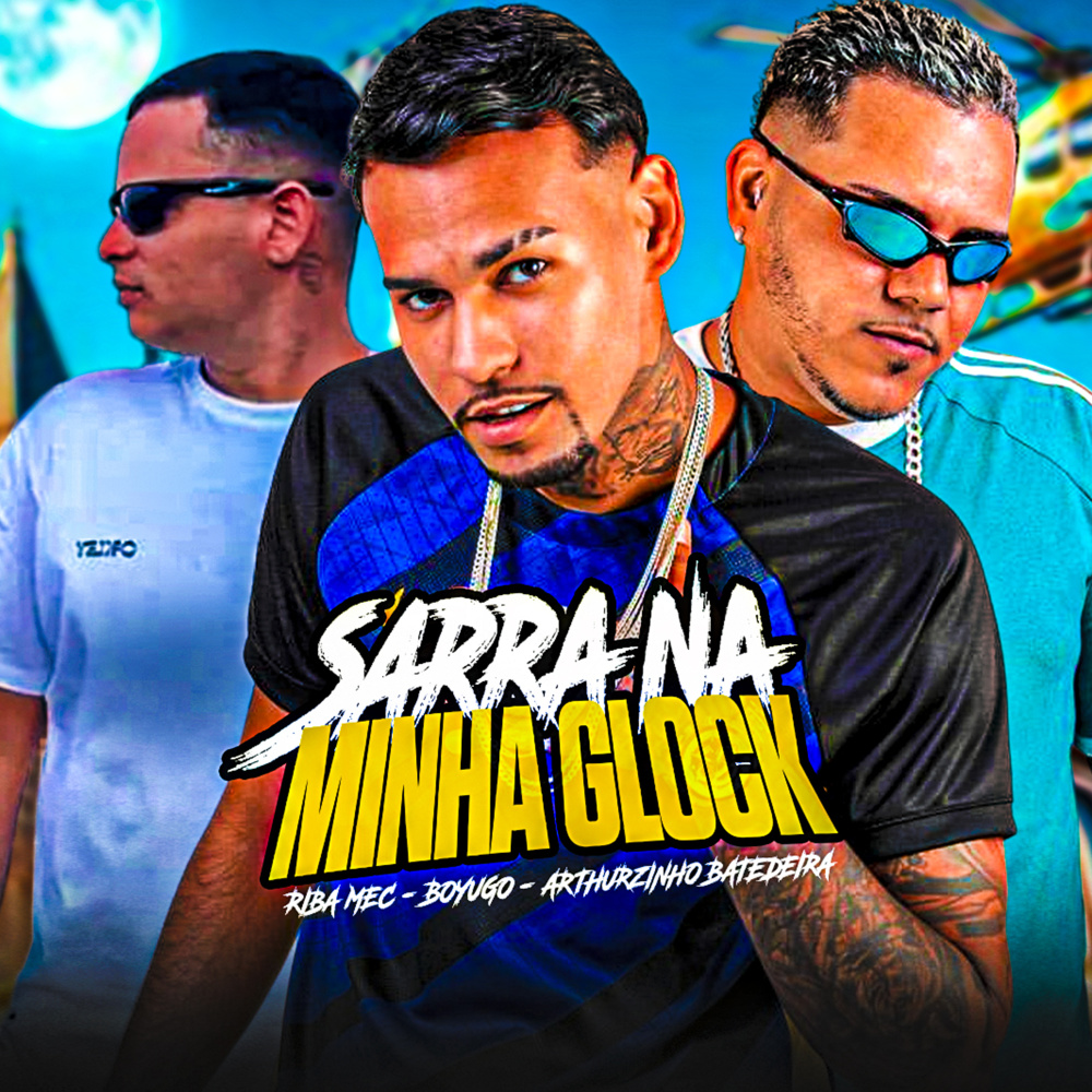 Sarra na Minha Glock (Explicit)