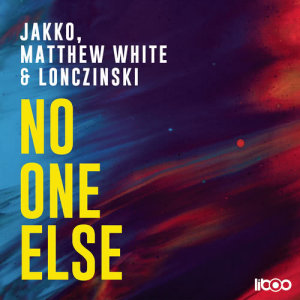 ดาวน์โหลดและฟังเพลง No One Else พร้อมเนื้อเพลงจาก Jakko