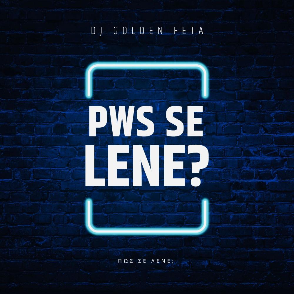 PWS SE LENE? (Πως σε Λένε) (Explicit)
