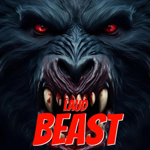 收聽Laud的Beast (Explicit)歌詞歌曲