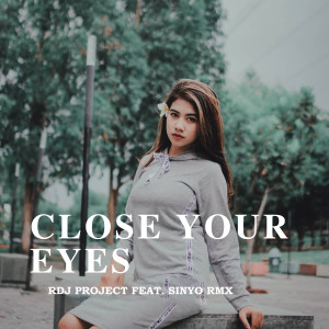 Listen to CLOSE YOUR EYE BASSE HOREG song with lyrics from RDJ PROJECT