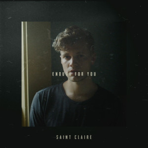 Album Enough for You from Saint Claire