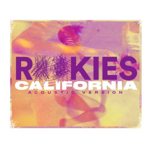 ดาวน์โหลดและฟังเพลง California (Acoustic Version) พร้อมเนื้อเพลงจาก Rookies