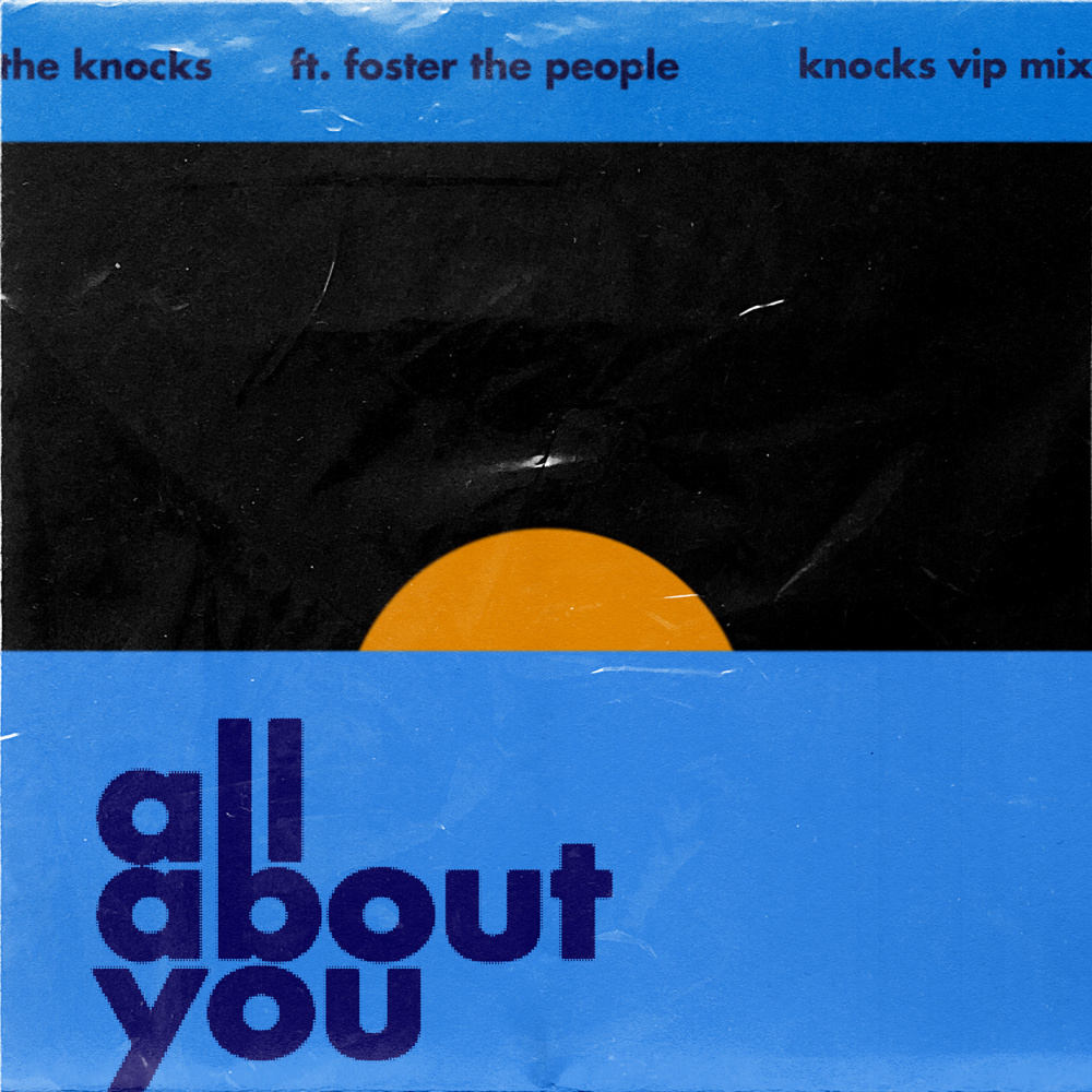 All About You(feat. Foster The People) (The Knocks VIP Mix)