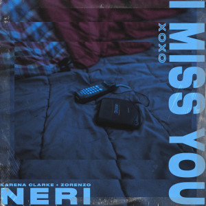 Dengarkan I Miss You Xoxo (Explicit) lagu dari Neri dengan lirik