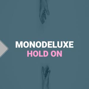 Album Hold On from Monodeluxe