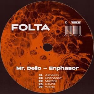 ดาวน์โหลดและฟังเพลง Enphasor พร้อมเนื้อเพลงจาก Mr. Dello