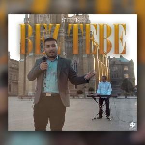 Bez Tebe (feat. Stefke) (Explicit) dari Stefke