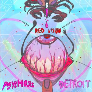 ดาวน์โหลดและฟังเพลง Red Vision (Remastered) (Explicit) (Remastered|Explicit) พร้อมเนื้อเพลงจาก Psychosis Detroit