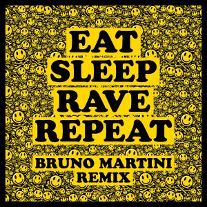 Fatboy Slim的專輯Eat Sleep Rave Repeat (feat. Beardyman) (Bruno Martini Remix)