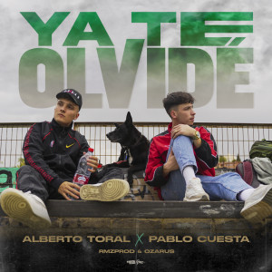 Listen to Ya Te Olvidé song with lyrics from Alberto Toral