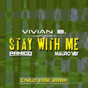 Carlo Esse的专辑Stay with me (Carlo Esse Remix)