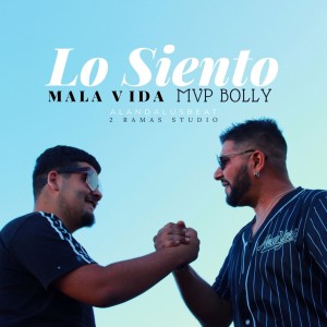 收聽Mala Vida的Lo Siento歌詞歌曲