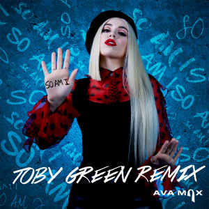 收聽Ava Max的So Am I (Toby Green Remix)歌詞歌曲