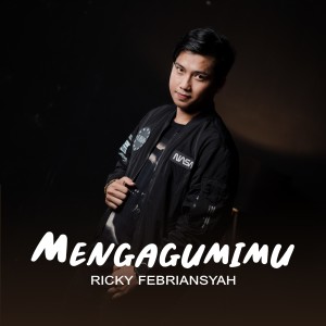 Album MENGAGUMIMU from RICKY FEBRIANSYAH