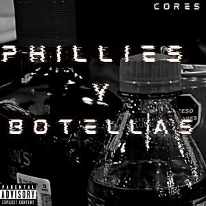 Cores的專輯PHILLIES Y BOTELLAS (Explicit)