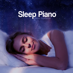 Dengarkan lagu Lullaby nyanyian Sleep Piano Music Systems dengan lirik