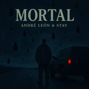 收聽Andre Leon的Mortal (Explicit)歌詞歌曲