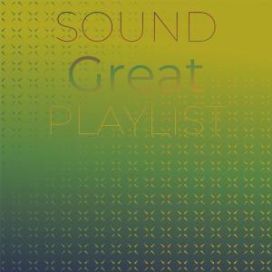 Album Sound Great Playlist from Various Artists